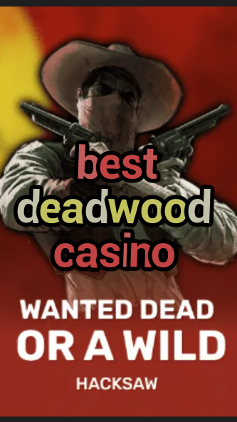 best deadwood casino-trdjkmsxjksdss.com